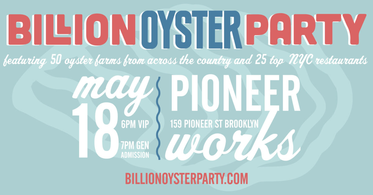 Billion Oyster Party Edible Brooklyn